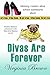 Divas Are Forever (Dixie Di...