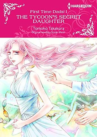 The Tycoon's Secret Daughter (First Time Dads #1)