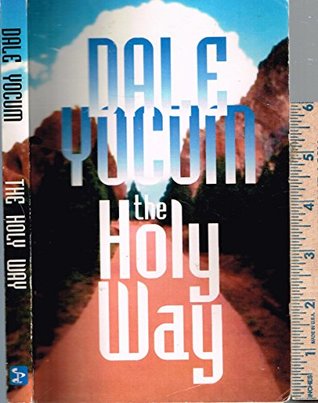 The Holy Way (Studies in the Doctrine of Holiness)