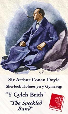 Y Cylch Brith / The Speckled Band: Sherlock Holmes
