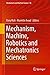 Mechanism, Machine, Robotics and Mechatronics Sciences (Mechanisms and Machine Science Book 58)