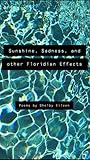 Sunshine, Sadness, and other Floridian Effects