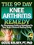 The 90 Day Knee Arthritis R...