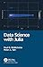Data Science with Julia