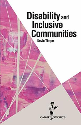 Disability and Inclusive Communities (Calvin Shorts)