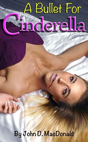 A Bullet For Cinderella