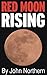 Red Moon Rising