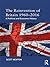 The Reinvention of Britain 1960-2016: A Political and Economic History