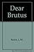 Dear Brutus