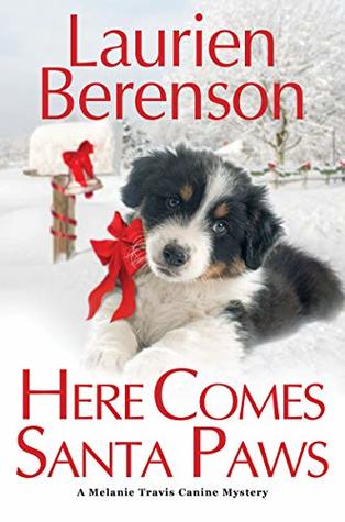 Here Comes Santa Paws (Melanie Travis, #24)