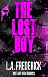 The Lost Boy (The Mutant Rain Origins, #5)