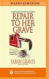 Repair to Her Grave by Sarah Graves