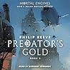 Predator's Gold by Philip Reeve