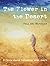 The Flower in the Desert: a...