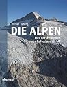 Die Alpen: Das Verschwinden einer Kulturlandschaft (German Edition)