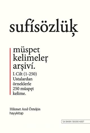 Sufi Sözlük-Müspet Kelimeler Arşivi (Hardcover)