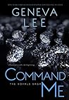 Command Me by Geneva Lee