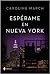 Espérame En Nueva York