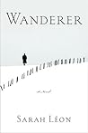 Wanderer: A Novel