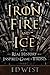 Iron, Fire and Ice: The Real History that Inspired Game of Thrones