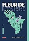 Fleur de l'ombre,...