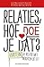 Relaties, hoe doe je dat? by Karin Wagenaar