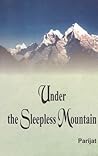 Under the Sleepless Mountain by Parijat