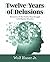 Twelve Years of Delusions: ...