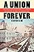 A Union Forever: The Irish Question and U.S. Foreign Relations in the Victorian Age (The United States in the World)