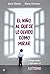 El niño al que se le olvidó cómo mirar: Comprender y afrontar el autismo