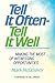 Tell It Often-Tell It Well: Making the Most of Witnessing Opportunities