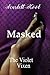 Masked (Violet Vixen, #1)