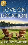Love on Location by Cassidy  Carter