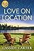 Love on Location (Cabins in the Pines)