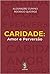 Caridade. Amor e Perversão by Alexandre Cumino