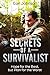 Survivalist: Secrets of a S...