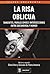 La risa oblicua by Elena Oroz