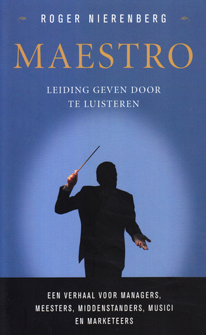 Maestro; leiding geven door te luisteren (Paperback)