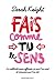 Fais comme tu le sens