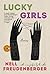Lucky Girls: A New Yorker Debut – Short Stories of Affairs, Secrets, and American Women in India (Art of the Story)