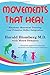 Movements that Heal by Harald Blomberg