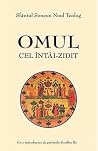 Omul cel întâi-zidit Omul cel întâi-zidit