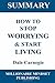 Summary: How to Stop Worrying & Start Living by Dale Carnegie Key Ideas in 1 Hour or Less