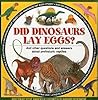 Did Dinosaurs Lay Eggs? (Ask About Animals)