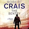 The Sentry by Robert Crais The Sentry by Robert Crais
