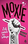 Moxie. Zeit, zurü...