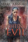 Fighting Evil by Maryab