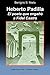 Heberto Padilla. El poeta que engañó a Fidel Castro (Spanish Edition)