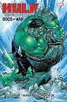 Hulk: The Dogs of War Omnibus Hulk: The Dogs of War Omnibus