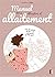Manuel très illustré d'allaitement